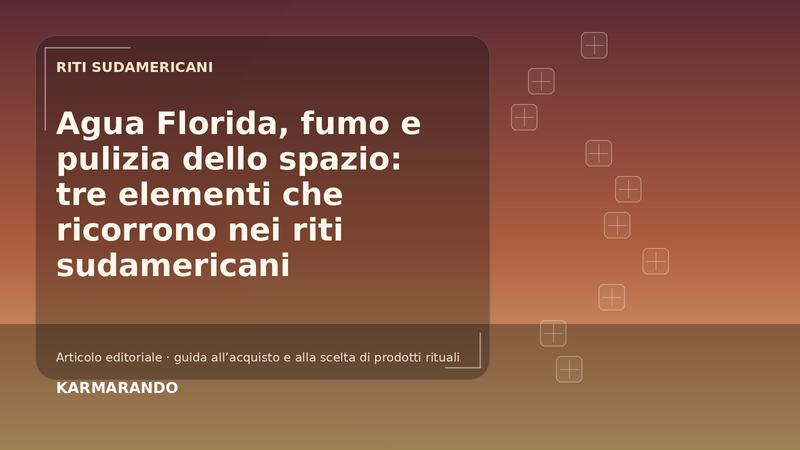 Agua Florida, Rauch und Sauberkeit des Weltraums: drei Elemente, die in südamerikanischen Riten verwendet werden